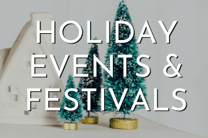 Holiday events & festivals