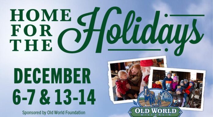 VISIT HOME FOR THE HOLIDAYS AT OLD WORLD WISCONSIN